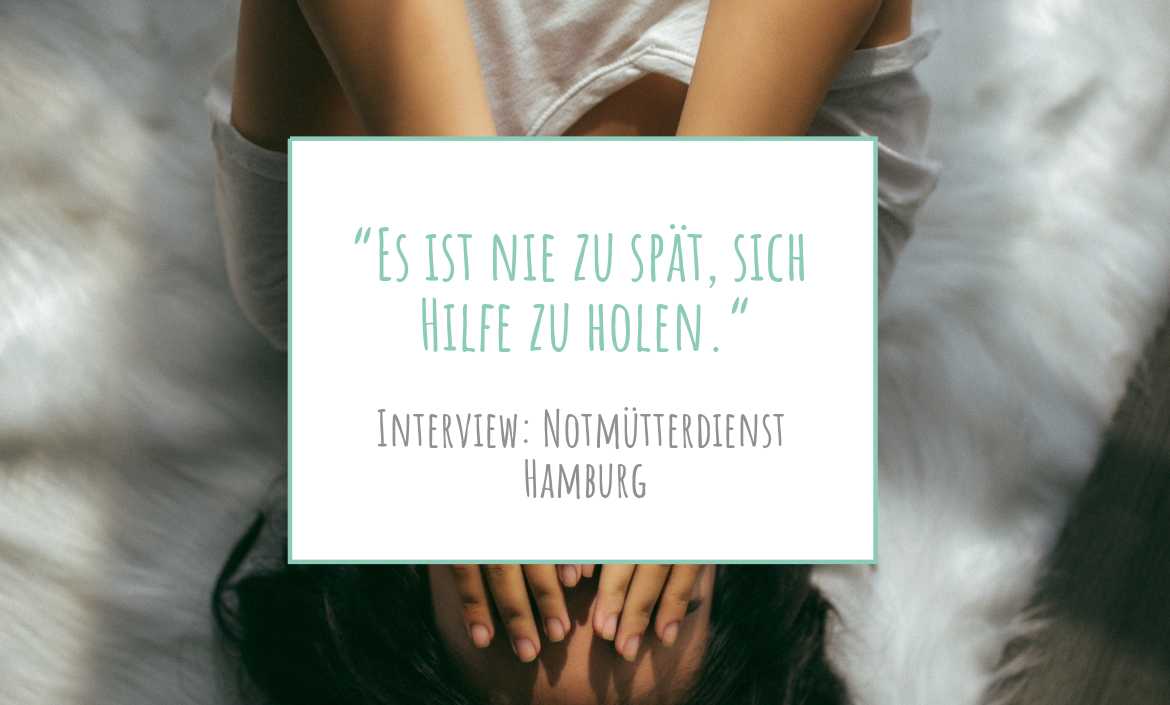 “Es ist nie zu spät, sich Hilfe zu holen“ Frauke Zimmermann, Notmütterdienst Hamburg www.solomamapluseins.de